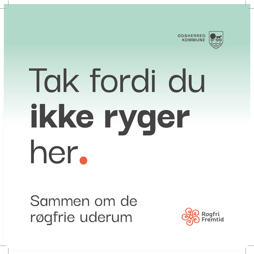 Skilt med teksten "Tak fordi du ikke ryger her"